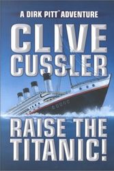 Cover Art for 9781585470037, Raise the Titanic! by Clive Cussler