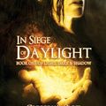 Cover Art for 9780988852013, In Siege of Daylight by Gregory S Close