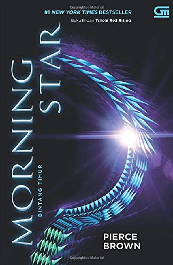 Cover Art for 9786020379418, Red Rising#3: Bintang Timur (Morning Star) (Indonesian Edition) by Pierce Brown