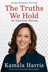 Cover Art for 9780593113172, The Truths We Hold: An American Journey (Young Readers Edition) by Kamala Harris