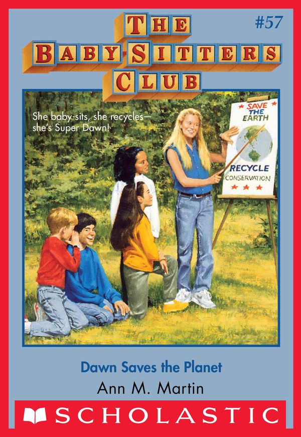 Cover Art for 9780545690522, The Baby-Sitters Club #57: Dawn Saves the Planet by Ann M. Martin
