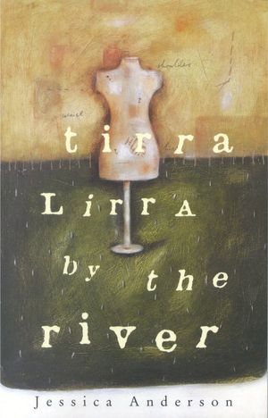 Cover Art for 9780330359719, Tirra Lirra By the River by Jessica Anderson