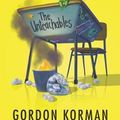 Cover Art for 9780062563897, The Unteachables by Gordon Korman