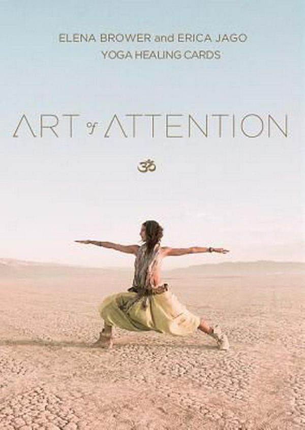 Cover Art for 9780986238109, Art of Attention: Yoga Healing Cards by Elena Brower