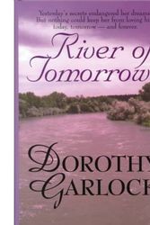 Cover Art for 9780783888392, River of Tomorrow (G. K. Hall Romance) by Dorothy Garlock
