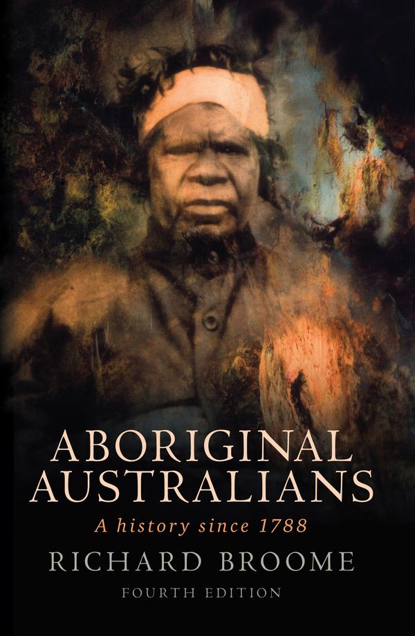 Cover Art for 9781742370514, Aboriginal Australians by Richard Broome