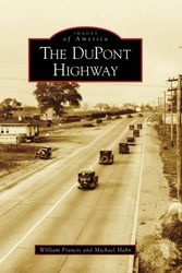 Cover Art for 9780738568485, The DuPont Highway by William Francis,Michael C Hahn