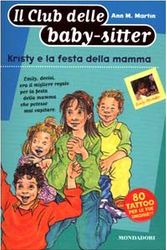 Cover Art for 9788804485544, Kristy e la festa della mamma by Ann M. Martin