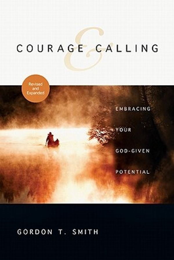 Cover Art for 9780830835546, Courage & Calling by Gordon T. Smith