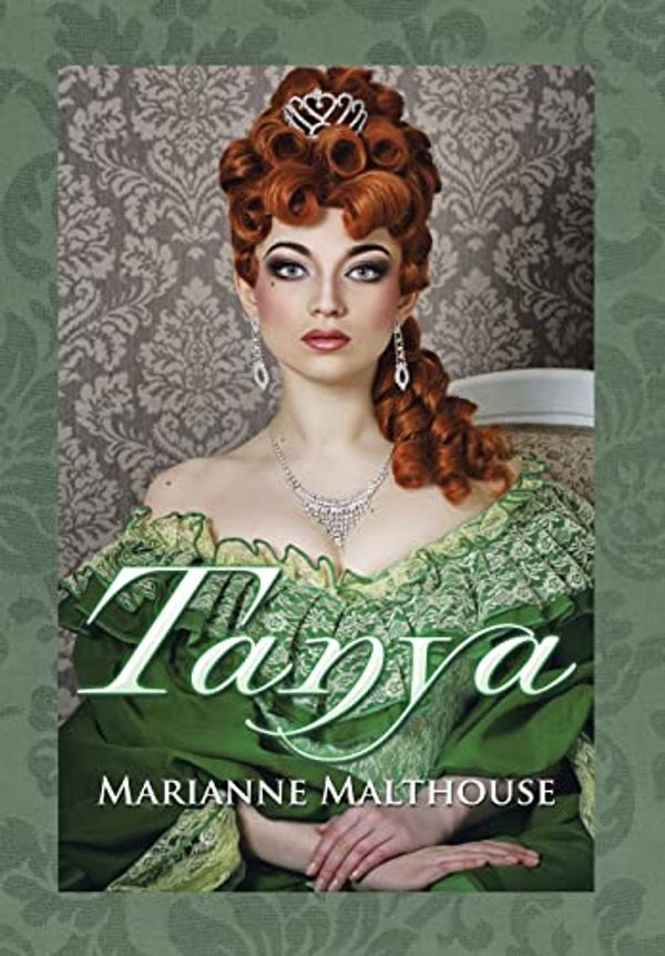 Cover Art for 9781499033458, Tanya by Marianne Malthouse