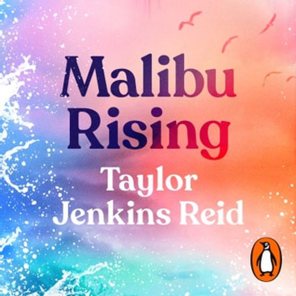 Cover Art for 9781473591127, Malibu Rising by Taylor Jenkins Reid, Julia Whelan