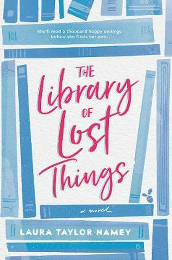 Cover Art for 9781489287182, The Library of Lost Things by Laura Taylor Namey
