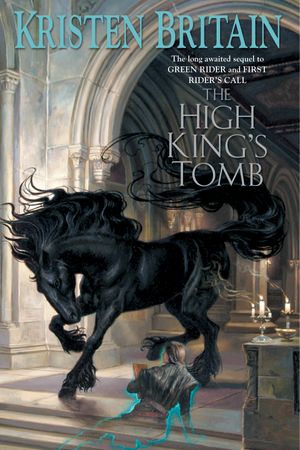 Cover Art for 9780756404895, The High King’s Tomb by Kristen Britain