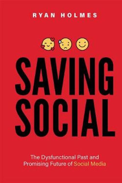 Cover Art for 9781642251661, Saving Social by Ryan Holmes