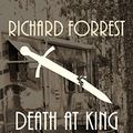 Cover Art for B01GR10MSU, Death at King Arthur's Court by Richard Forrest