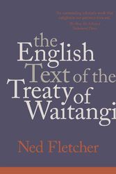 Cover Art for 9781990046537, The English Text of the Treaty of Waitangi by Ned Fletcher