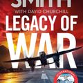 Cover Art for 9781838772253, Legacy of War by Wilbur Smith, David Churchill
