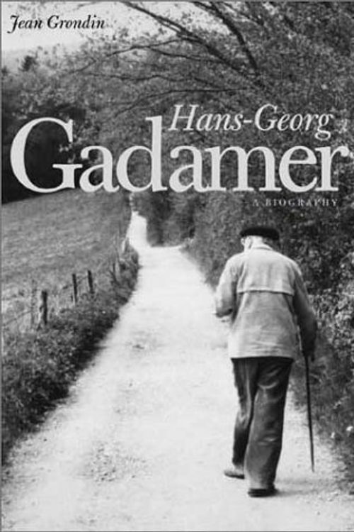 Cover Art for 9780300098419, Hans-Georg Gadamer by Jean Grondin