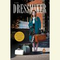 Cover Art for 9780147521569, The Dressmaker by Rachel Griffiths, Rosalie Ham