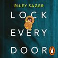 Cover Art for B07P91M276, Lock Every Door by Riley Sager