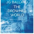 Cover Art for B003WUXSX6, The Drowned World by J. G. Ballard