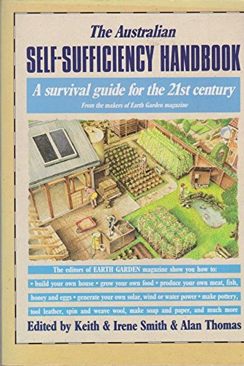Cover Art for 9780670904679, Australian Self Sufficiency Ha: A Survival Guide for the 21st Century by Keith Smith