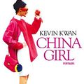 Cover Art for B01DZU4IKY, China Girl by Kevin Kwan, Nathalie Cunnington