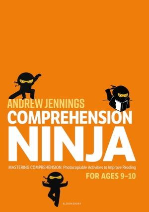 Cover Art for 9781472969262, Comprehension Ninja for Ages 9-10 by Andrew Jennings