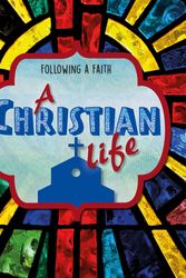 Cover Art for 9781445157672, Following a Faith: A Christian Life by Cath Senker