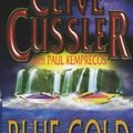 Cover Art for 9780671022174, Blue Gold (Numa Files) by Clive Cussler, Paul Kemprecos