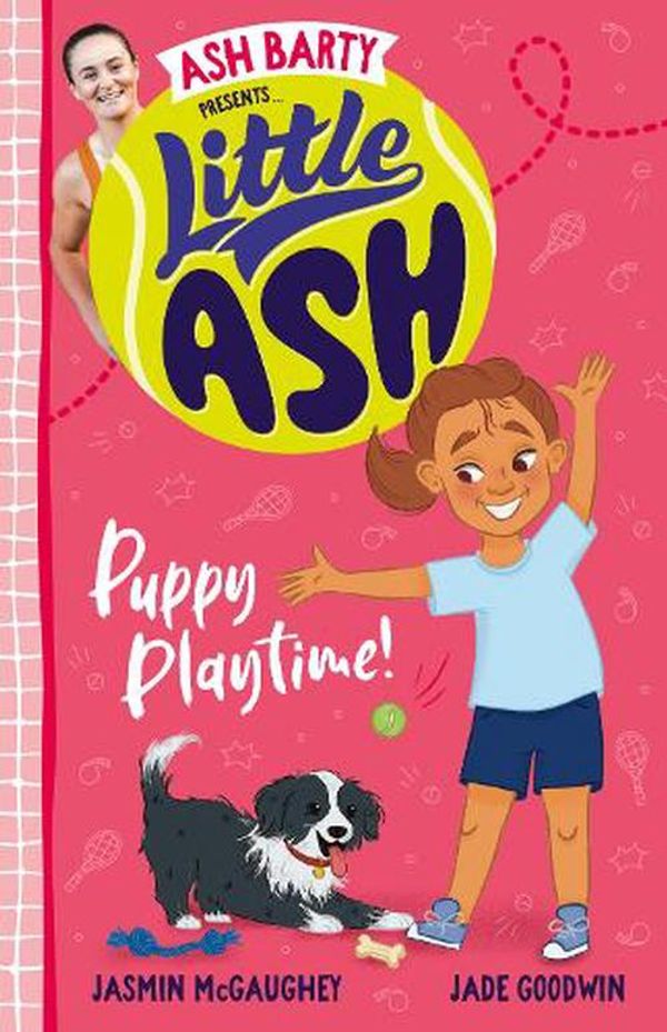 Cover Art for 9781460764640, Little Ash Puppy Playtime! by Barty, Ash, McGaughey, Jasmin