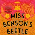 Cover Art for B085XL1FN3, Miss Benson's Beetle: A Novel by Rachel Joyce