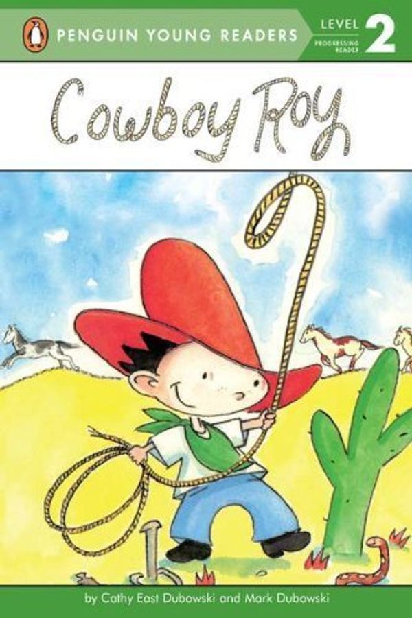 Cover Art for B010718W4W, Cowboy Roy (Penguin Young Readers, L2) by Dubowski, Cathy East, Dubowski, Mark (2000) Paperback by Unknown