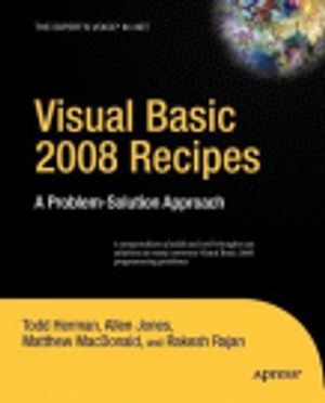 Cover Art for 9781430217084, Visual Basic 2008 Recipes by Todd Herman, Allen Jones, Matthew MacDonald
