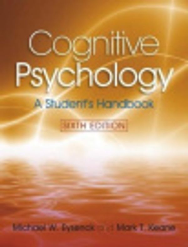 Cover Art for 9781299637733, Cognitive Psychology 6e by Michael Eysenck, Mark T Keane