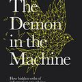 Cover Art for B07D1G7LJX, The Demon in the Machine: How Hidden Webs of Information Are Finally Solving the Mystery of Life by Paul Davies