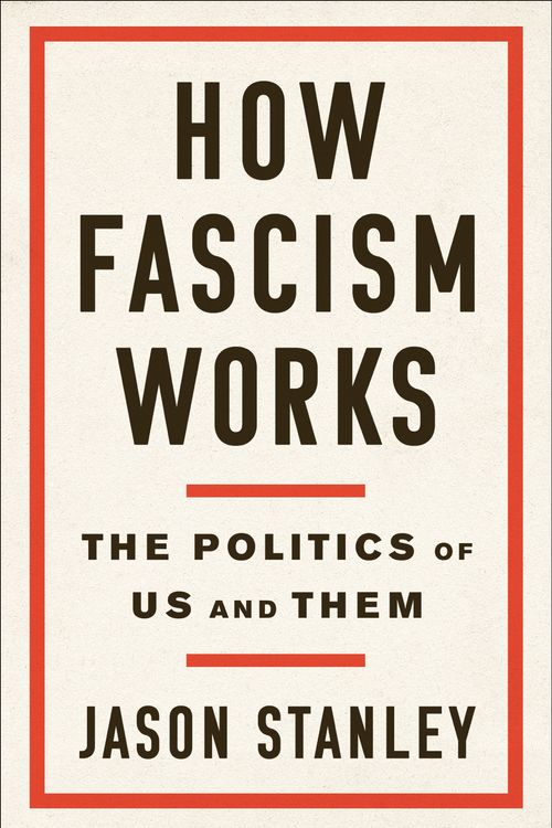 Cover Art for 9780525511830, How Fascism Works by Jason Stanley