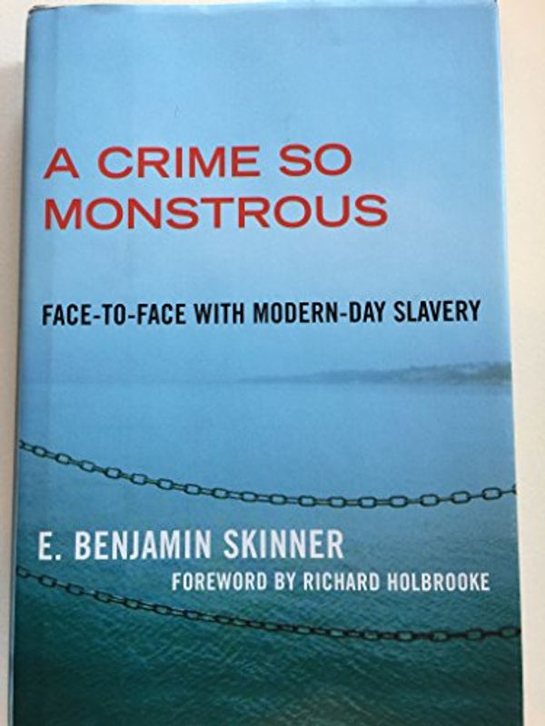 Cover Art for 9780743290074, A Crime So Monstrous by E Benjamin Skinner
