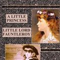 Cover Art for 9781533120717, A Little Princess. Little Lord Fauntleroy. by Frances Hodgson Burnett