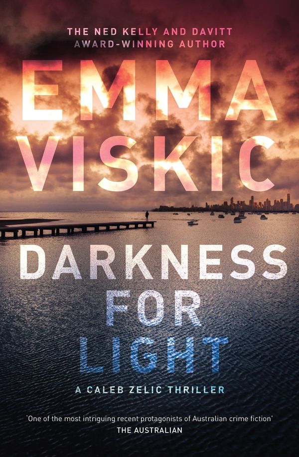 Cover Art for 9781760685812, Darkness for Light by Emma Viskic