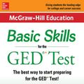 Cover Art for 9780071838474, McGraw-Hill Education Basic Skills for the GED Test by McGraw-Hill Education