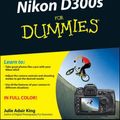 Cover Art for 9780470619933, Nikon D300s for Dummies by Julie Adair King