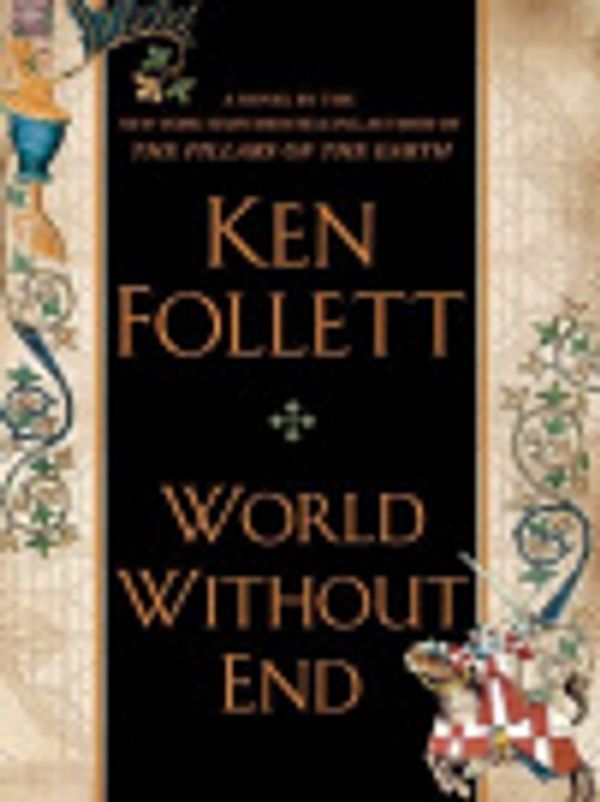 Cover Art for 9781429543637, World Without End by Ken Follett