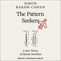 Cover Art for B08W5F9LHF, The Pattern Seekers: How Autism Drives Human Invention by Simon Baron-Cohen