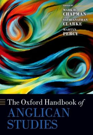 Cover Art for 9780198783022, The Oxford Handbook of Anglican Studies (Oxford Handbooks) by Mark D. Chapman