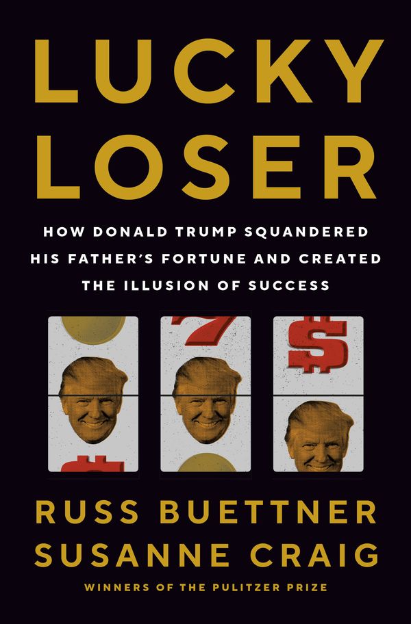 Cover Art for 9780593298640, Lucky Loser by Russ Buettner, Susanne Craig