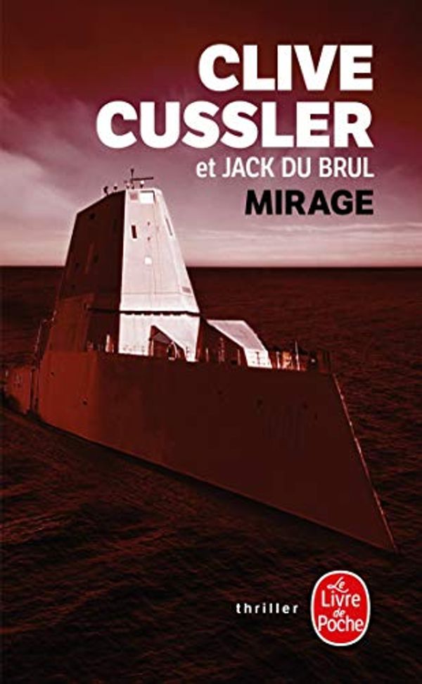 Cover Art for 9782253237372, Mirage (Thrillers) by Cussler, Clive, Du Brul, Jack