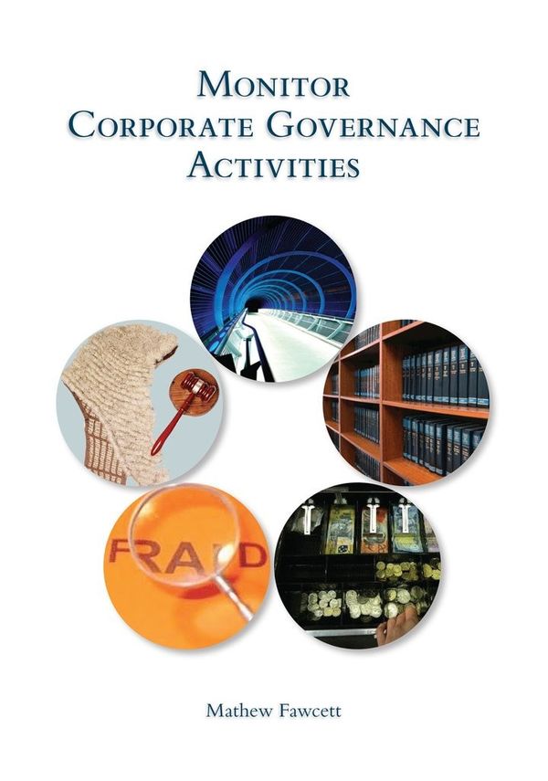 Cover Art for 9781921579639, Monitor Corporate Governance Activities by Mathew Fawcett