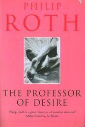 Cover Art for 9780099389019, The Professor Of Desire by Philip Roth