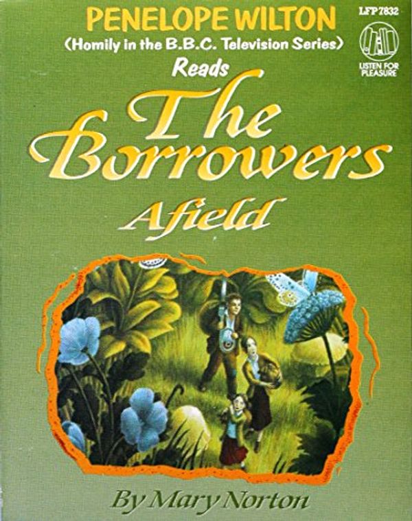 Cover Art for 9781858482538, The Borrowers Afield by Mary Norton
